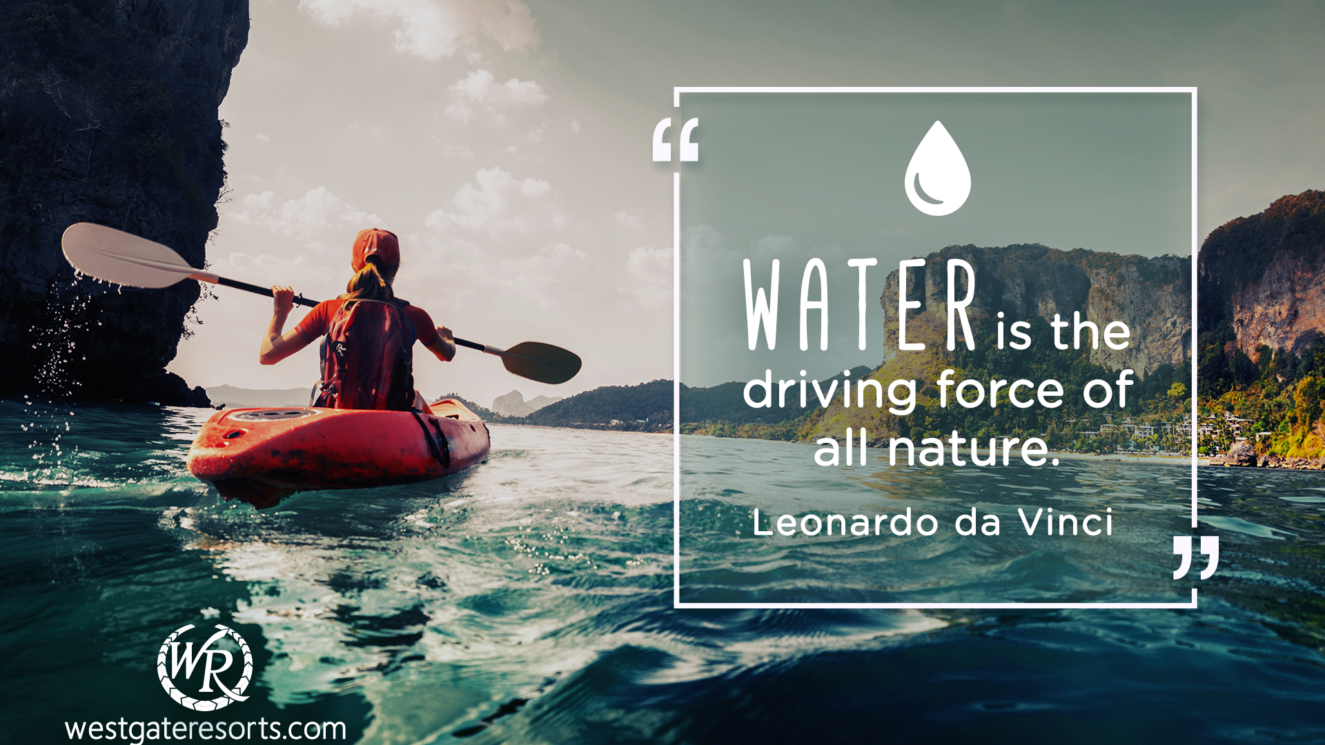 Water Is The Driving Force Of All Nature Travel Motivational Quotes