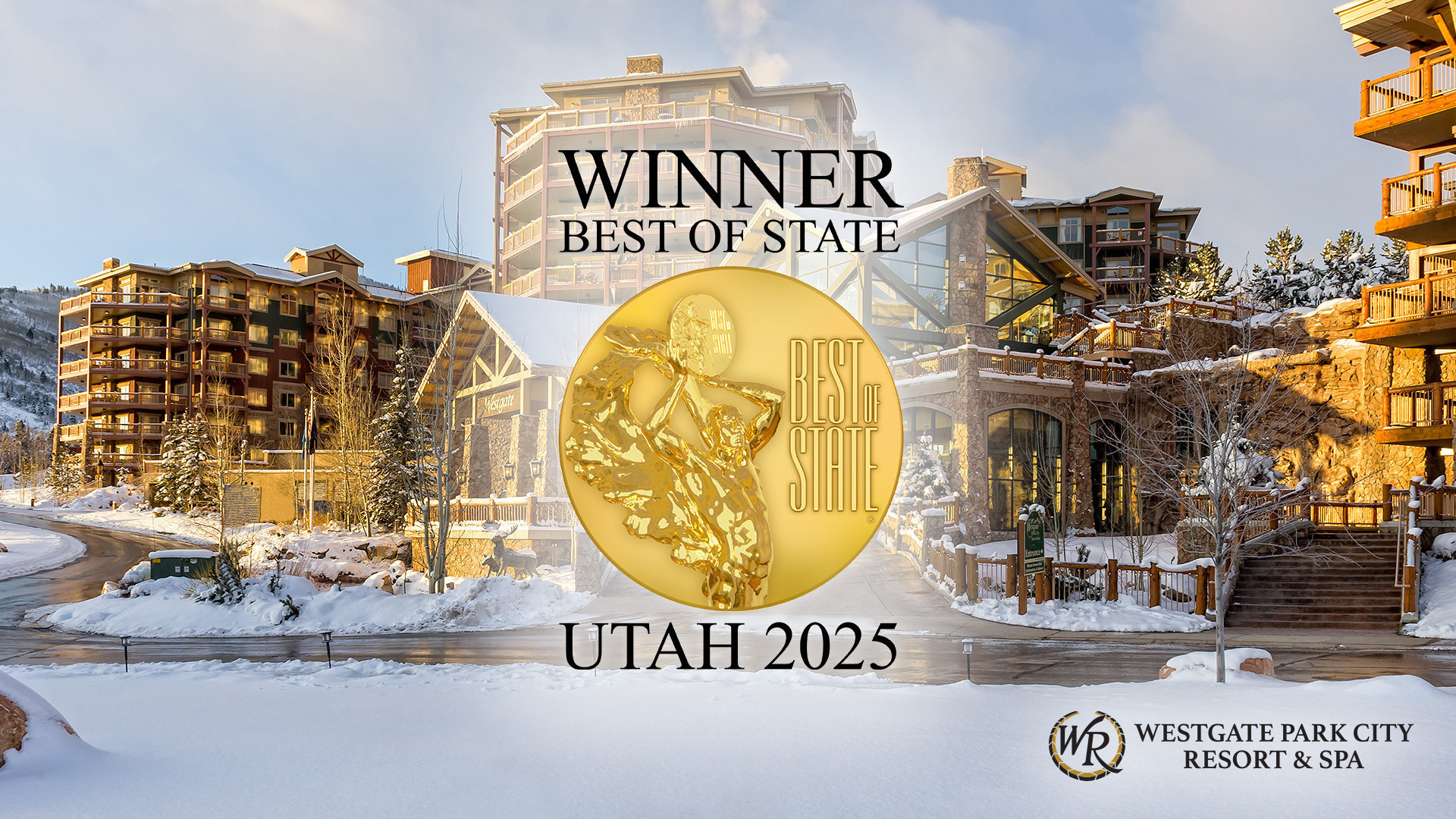 Utah 2025 Best of State Awards - Westgate Park City