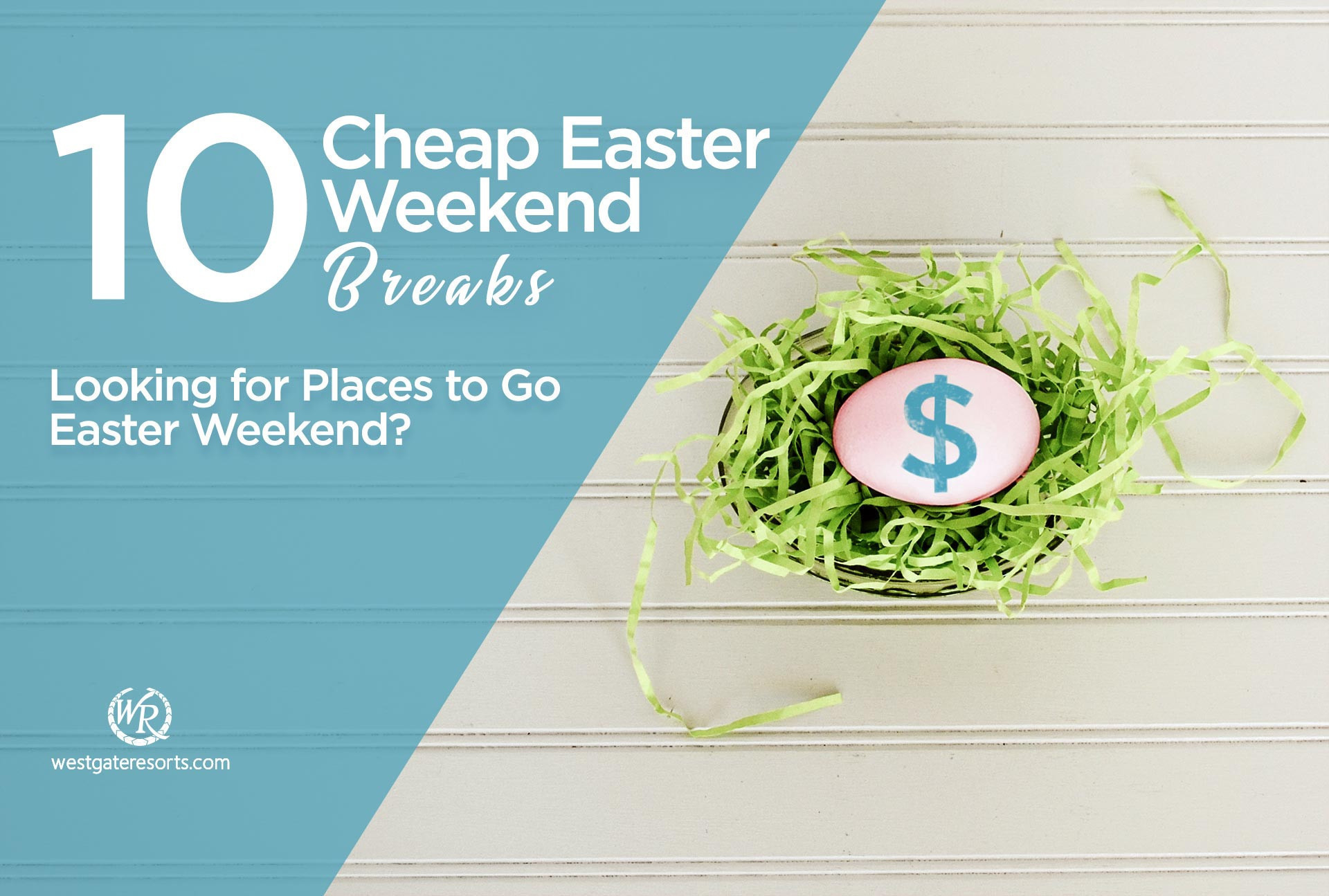 Looking for Places to Go Easter Weekend? 10 Cheap Easter Weekend Breaks