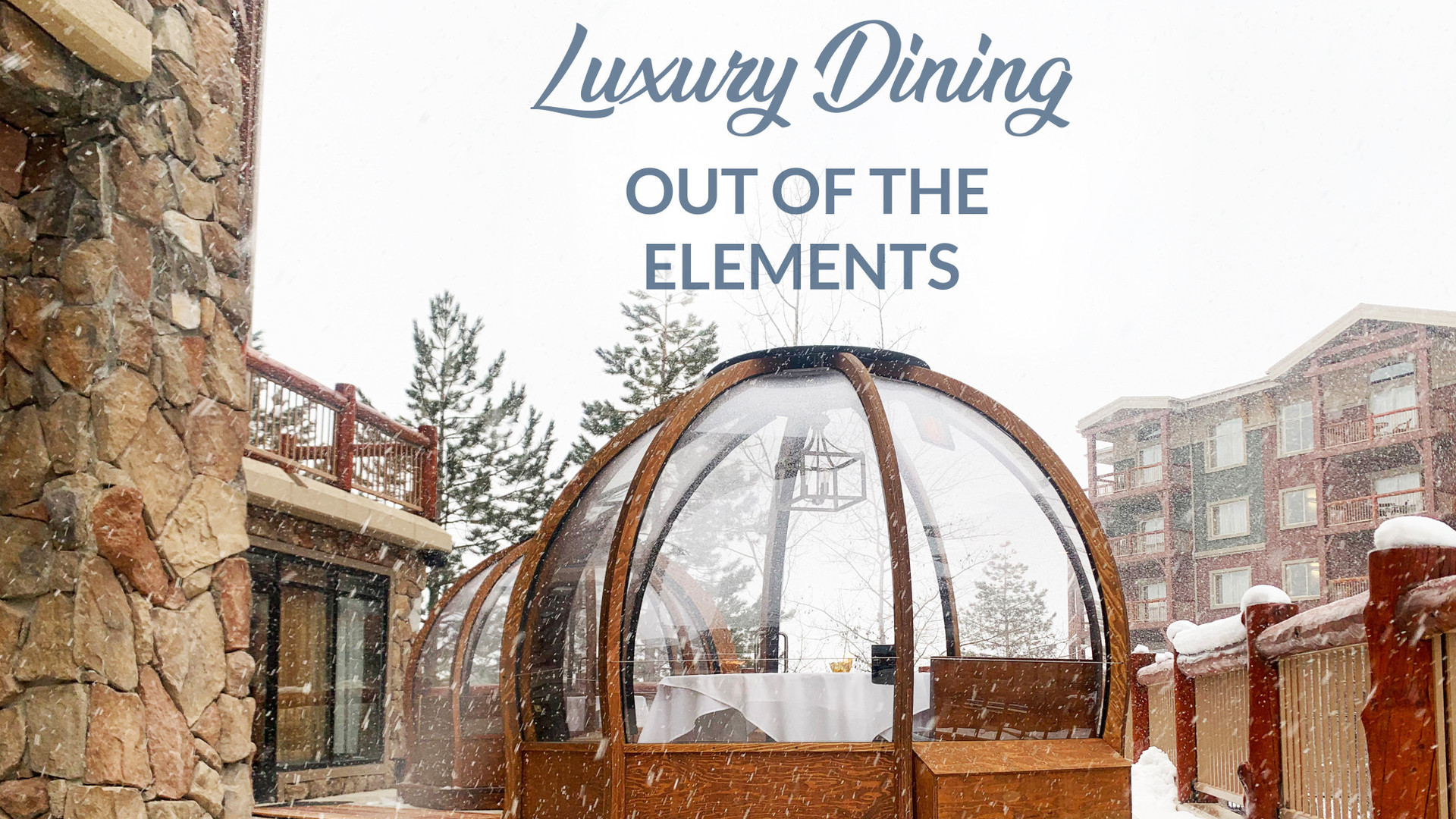 Luxury Alpenglobe Dining Experience Now Available at Westgate Park City Resort & Spa - Park City