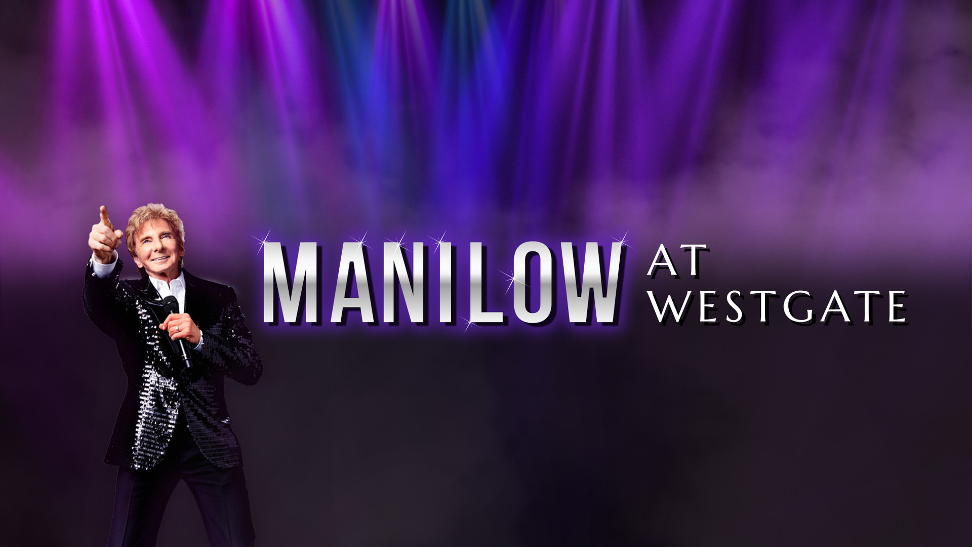 Barry Manilow - Westgate Las Vegas Resort & Casino