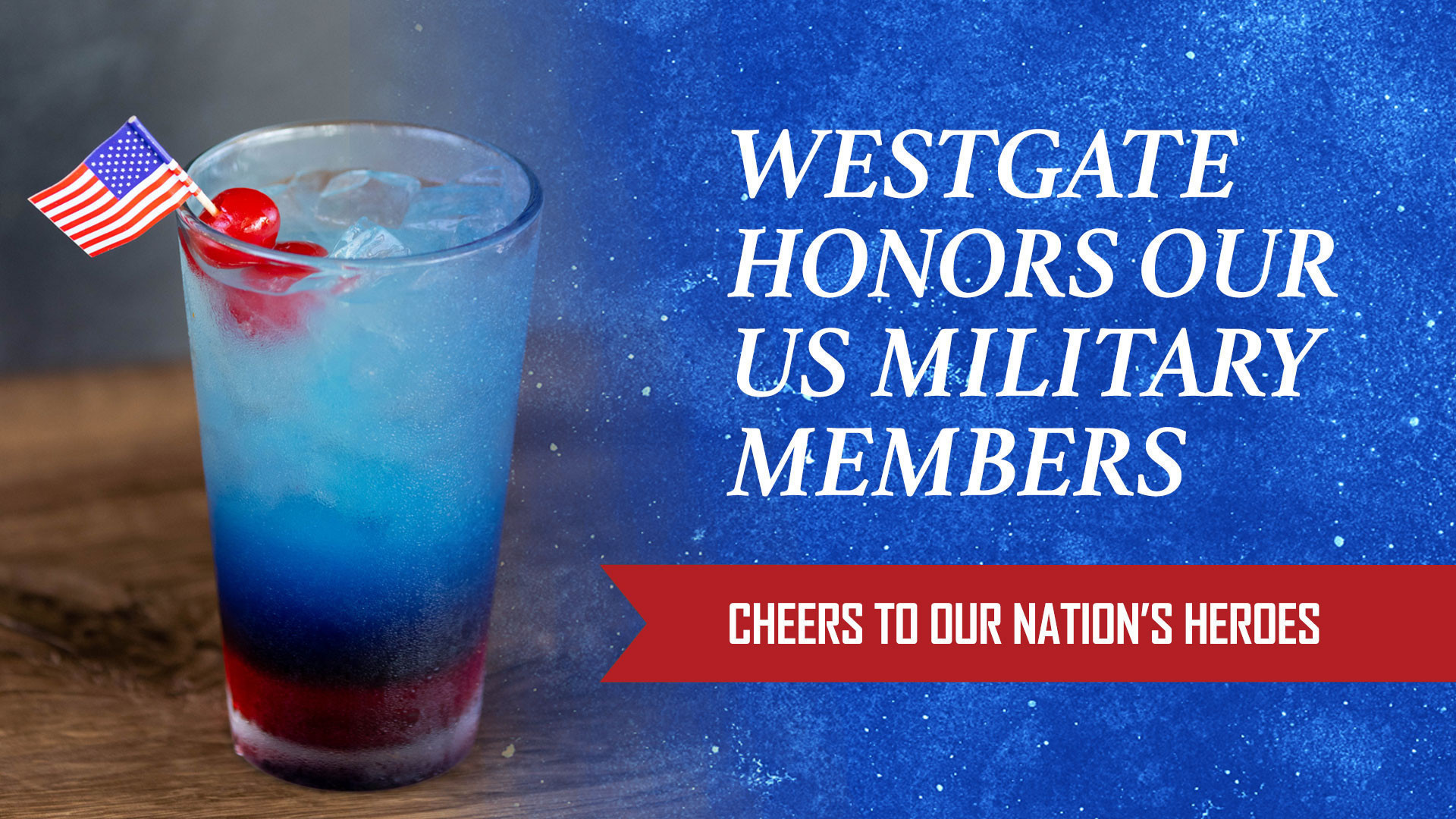 Westgate Resorts Creates Specialty ‘Liberty Lemonade’ Cocktail to Honor U.S. Military Members